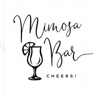 Mimosa Bar SVG | Wedding Cut File | Minimalist Wedding Svg | Wedding Mimosa Bar Sign Svg Printable Cricut Silhouette SC2460