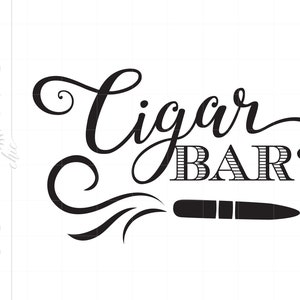 Svg Party Bar Signs / Cigar Bar Svg File / Cigar Svg / Cigar Quote Signs Dxf Eps Png / Cigar Theme Silhouette Cutting File / SCS15
