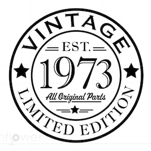 50e verjaardag Svg, 1973 verjaardag Svg, geboren in 1973 Svg downloaden, 1973 alle originele onderdelen Svg, Vintage 1973 gesneden bestand Cricut silhouet S2943