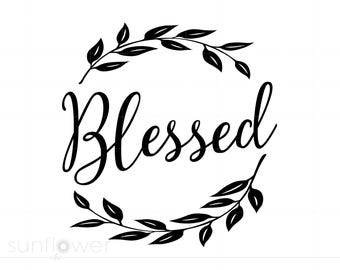 Blessed SVG | Blessed SVG Clipart | Blessed Cut File for Cricut | Blessed Laurels Svg Jpg Eps Pdf Png SC570