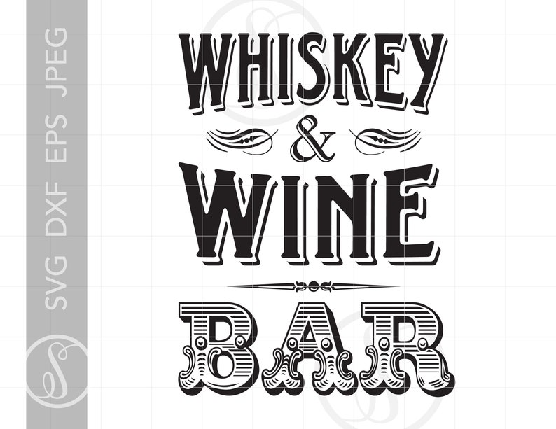 Whiskey Wine Bar Art SVG Design Vintage Bar Sign SVG Dxf Eps Etsy