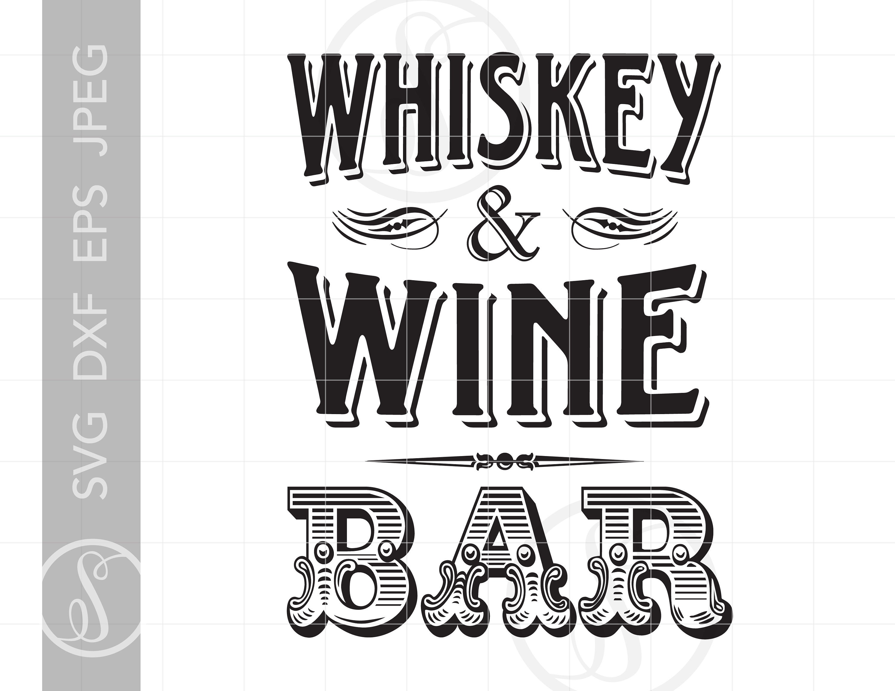 Whiskey Wine Bar Art SVG Design Vintage Bar Sign SVG Dxf Eps | Etsy
