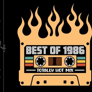 Flaming Best of 1986 Cassette Tape SVG Download | 1986 Birthday SVG | Vintage 1986 Cut File Cricut | 1986 Svg Jpg Pdf Png Download SC2889