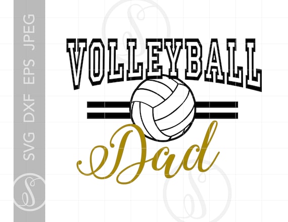 Download Volleyball Dad Svg Cut Files Volleyball T Shirt Downloads Etsy