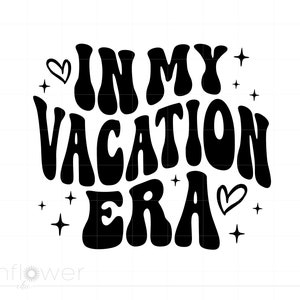 In mijn vakantietijdperk SVG, golvende tekst Vacay tijdperk Svg Cricut silhouet, Groovy Letters vakantie Shirt Art Instant Download SC3553