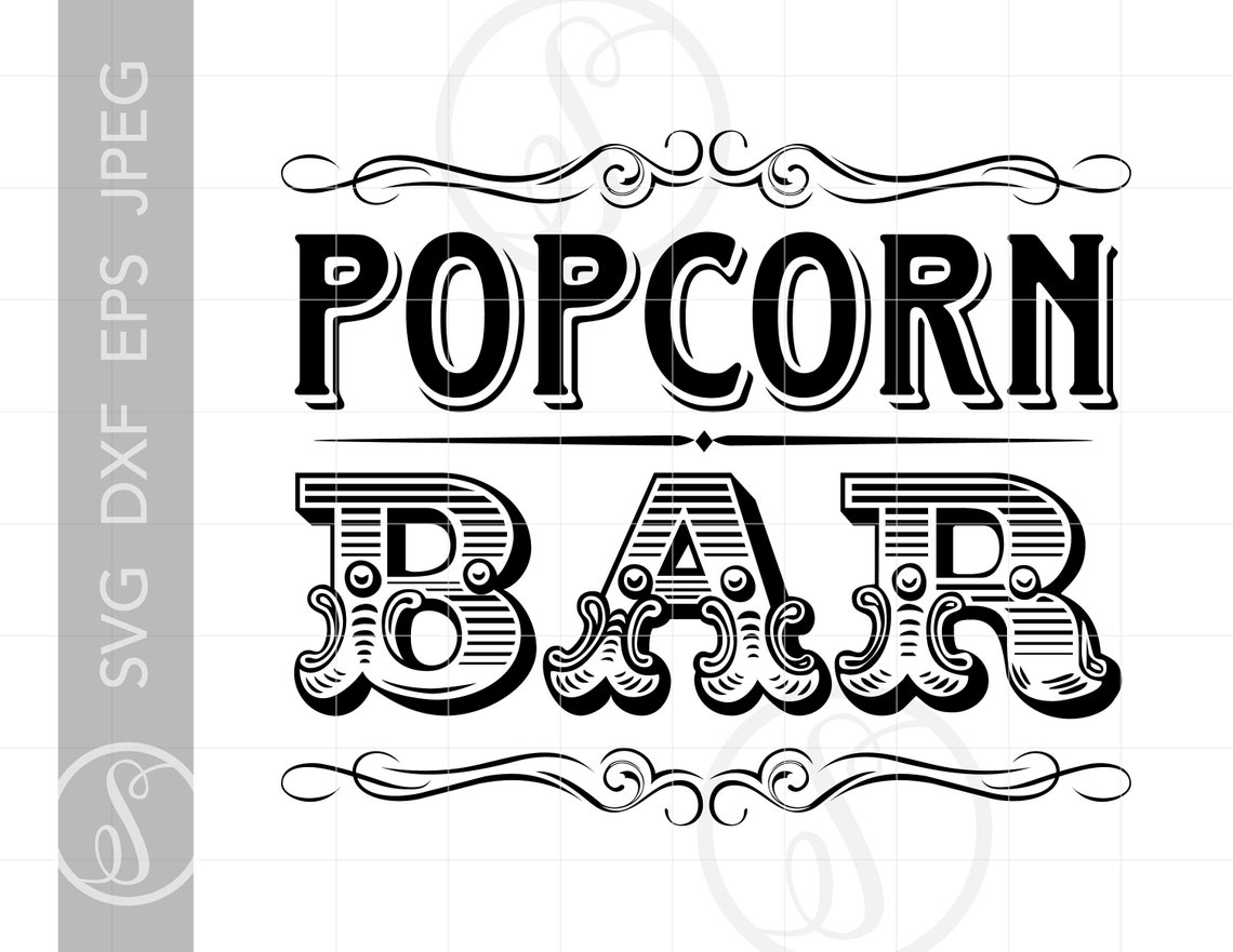 Popcorn Bar Sign Art SVG Design Popcorn Bar SVG Dxf Eps Cut Etsy
