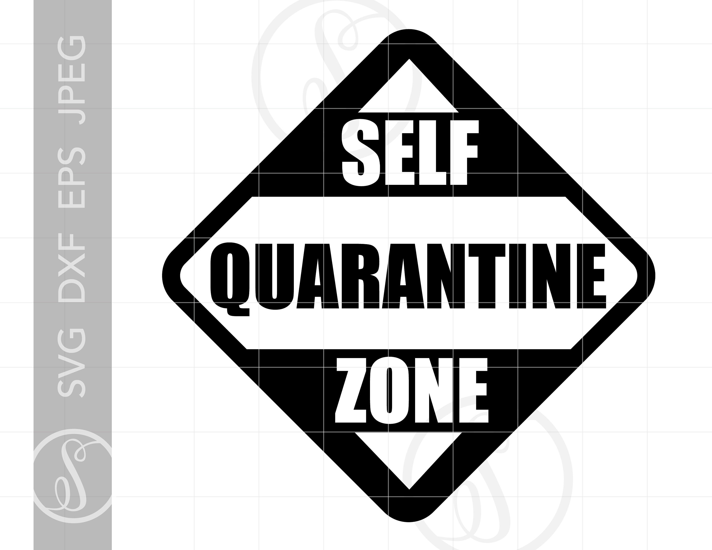 Self Quarantine Zone SVG Clipart Self Quarantine Zone | Etsy