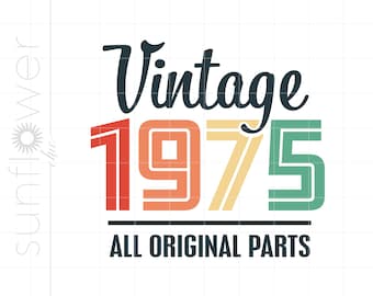 Descargas SVG de piezas originales de 1975, archivo de corte de silueta de Cricut de cumpleaños de 1975, Svg Jpg Dxf Pdf Png de 1975 vintage SC2056