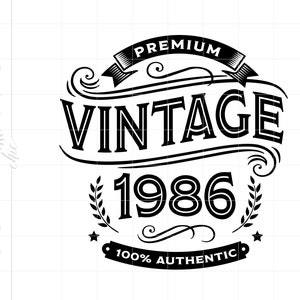 1986 Birthday SVG Downloads, Born In 1986 Svg, Vintage 1986 Birthday Cricut Silhouette Cut File | 1986 Aged To Perfection Svg SC2160