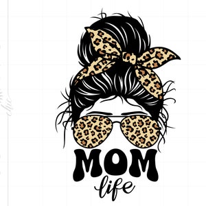 Mom Life Messy Bun Svg Mom Bun Svg Mom Life Svg Shirt Printable Cricut ...