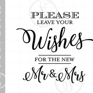 Archivos de corte Svg de la boda ? Leave You Wishes For the New Mr and Mrs DIY signos de boda Dxf Eps Png Silhouette Descargas SC118
