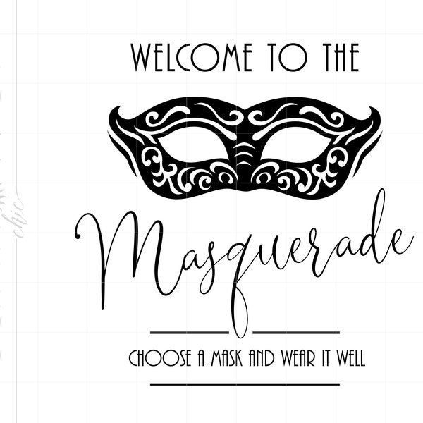 Masquerade SVG | Welcome to the Masquerade Svg | Masquerade Party Sign Svg Printable Cricut Silhouette | Masquerade Downloads SC2565