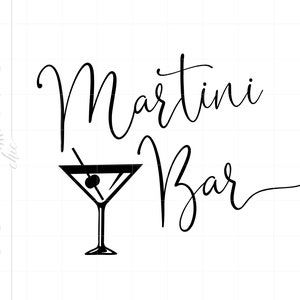 Martini Bar SVG | Wedding Cut File | Minimalist Wedding Svg | Wedding Martini Bar Sign Svg Printable Cricut Silhouette SC2572
