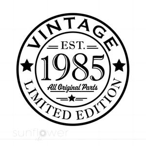 40 歳の誕生日 SVG、1985 年の誕生日 SVG、1985 年生まれ SVG ダウンロード、1985 年のすべてのオリジナル パーツ SVG、ヴィンテージ 1985 カット ファイル Cricut シルエット S3937