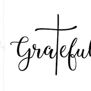 Grateful SVG | Grateful Clipart | Grateful Cross Cut File for Cricut | Grateful File Svg Jpg Eps Pdf Png | Grateful Script SC833