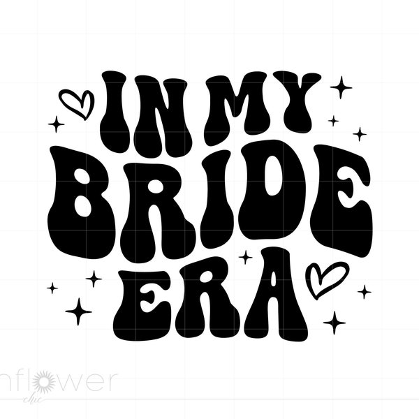 In My Bride Era Svg, Groovy Letters Bride Shirt Svg, Wavy Text Wedding Bridal Shower Svg Png Dxf Cricut Silhouette Instant Download SC3326