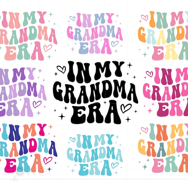 In My Grandma Era Svg Bundle, Groovy Wavy Text Grandma Shirt Gift Svg Png for Cricut Silhouette Instant Download SC3166