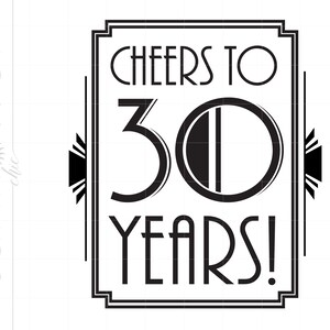 Art Deco Proost op 30 Jaar Svg Art | 30th Party SVG Dxf Eps Jpeg Art Deco Cut Bestand Downloads | Silhouet SC92