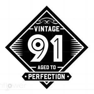Vintage 91 SVG Clipart | Vintage 91 Cut File for Cricut | Vintage 91 Aged to Perfection Svg Jpg Eps Pdf Png | 91st Birthday SVG SC1381