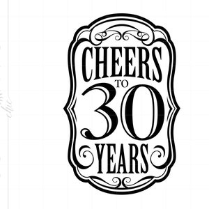 Cheers To 30 Jahre SVG | Cheers to 30 Years Design | Cheers To 30 Years Silhouette Plotterdatei Svg Jpg Eps Pdf Png Dxf Download SC1435