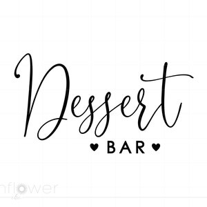 May include: Black and white calligraphy sign that reads "Dessert Bar" with two small hearts on either side of the word "Bar".