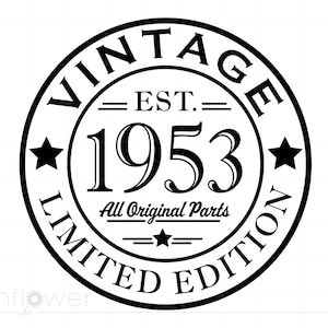 May include: Black and white vintage style logo with the text "Vintage Limited Edition Est. 1953 All Original Parts".