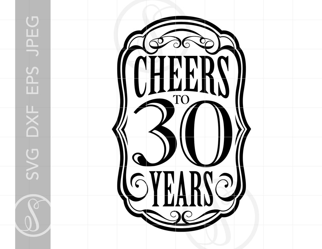 Cheers to 30 Years SVG Cheers to 30 Years Design Cheers to Etsy