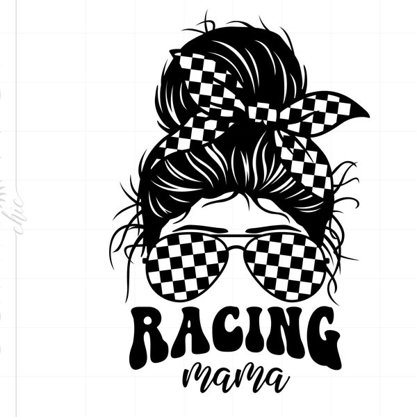 Racing Mama Svg | Racing Messy Bun Svg Cut Files | Racing Mom Life Svg Shirt Printable Cricut Silhouette | Racing Svg SC2806