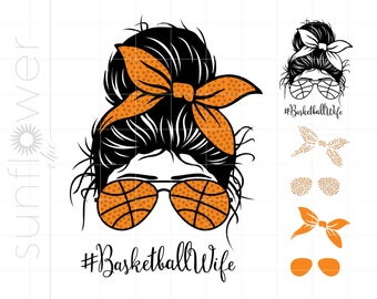 Basketball Wife Svg | Basketball Messy Bun Svg Cut Files | Hashtag Basketball Wife Life Svg Shirt Printable Cricut Silhouette SC2406