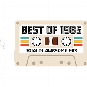 May include: A beige cassette tape with the text "BEST OF 1985 TOTALLY AWESOME MIX" printed on it. The cassette tape has a black background with colourful stripes.