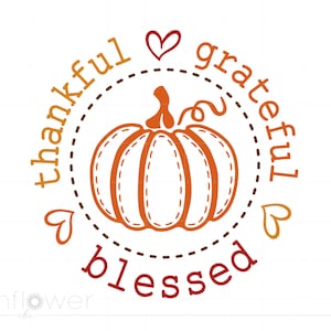 Dankbar dankbar gesegnet SVG Cricut, Herbst Spruch SVG, Herbst Zitat, Thanksgiving Kürbis geschnitten Datei Dxf Png Jpg SC3014