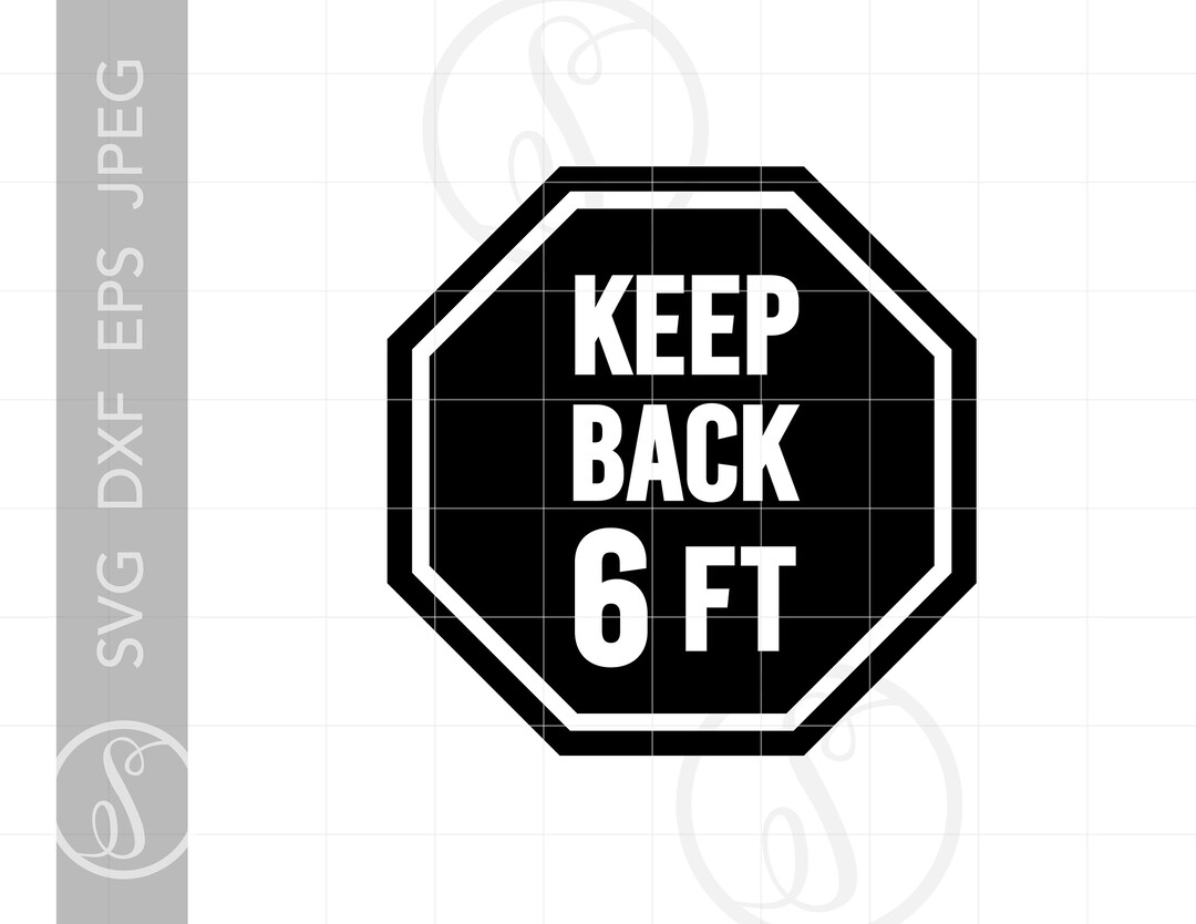 Keep Back 6 FT SVG Download Stop Sign Keep Back Clipart Social