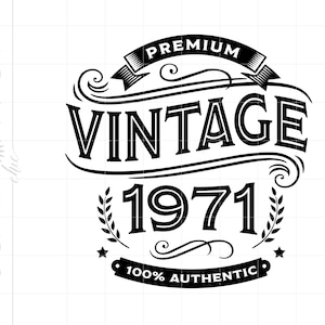 May include: Black and white graphic design with the text "Premium Vintage 1971 100% Authentic".