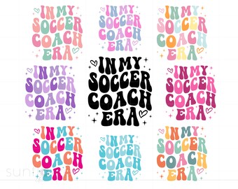 In My Soccer Coach Era Svg, Groovy Letters Soccer Shirt Svg, Soccer Team Svg Png Dxf Cricut Silhouette Instant Download SC3191
