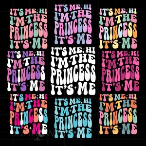 Soy yo, soy la princesa Svg Bundle, Arte de sublimación de camiseta de princesa, Cricut Silhouette Svg Png, Descarga instantánea SC3917
