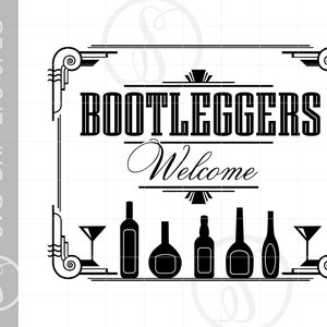 Bootleggers Welcome SVG Download | Art Deco Gatsby Bootleggers Sign Cut File | Roaring 20&#39;s Gatsby Party Svg Jpg Eps Png Dxf SC1974
