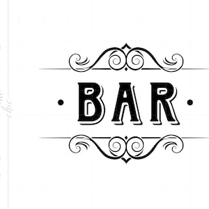 Classic BAR Sign Art, BAR Svg Dxf Eps, Bar Sign Svg Cut File for Cricut Silhouette, Instant Download, Vintage Bar Signs Party Art SCC11
