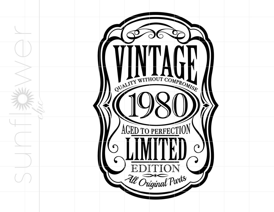 Vintage 1980 SVG Downloads | 1980 Birthday Whiskey Label Cricut ...