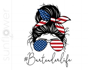 Bartender Life Messy Bun SVG, American Patriotic Bun Hair Sunglasses Headband Bar Life Svg for Cricut Silhouette, Svg Dxf Png Jpg SC2910