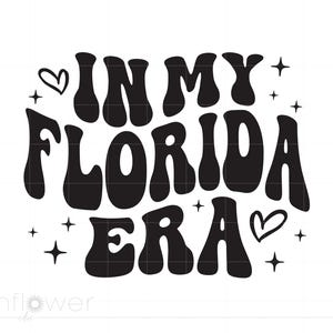 In meinem Florida Era svg, gewellter Text Florida Shirt svg dxf Cricut Silhouette geschnitten Datei, Instant Download SC3763