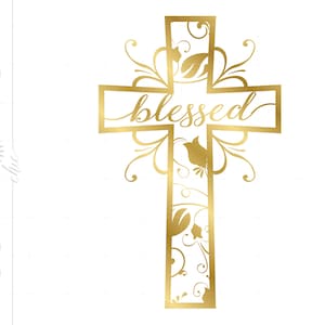 Gold Blessed Kreuz SVG | Kreuz Clipart | Kreuzschnittdatei für Cricut | Kreuz form | Gold Kreuz Silhouette | Kreuz Svg Jpg Eps Pdf Png SC547G