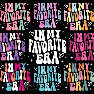 No meu pacote Svg da era favorita, arte da camisa da era favorita das letras groovy, arquivo de corte de silhueta Cricut Svg Png, download instantâneo SC3972