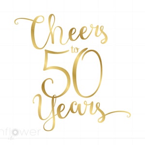 50周年をお祝いするSVG、ゴールドスクリプトの50周年の引用SVG、50周年の誕生日デコレーション、クリカットシルエットカットファイル、即時ダウンロード、SC134G