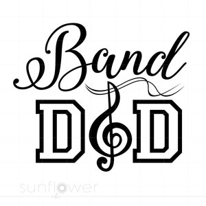 Band Dad SVG | Band Dad Silhouette Cut File | Band Dad Svg Jpg Eps Pdf Png | Band Dad Vector SVG Download | Band Dad Clipart SC825