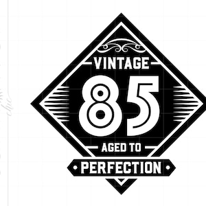 1985 SVG | Vintage 85 Cut File for Cricut | Vintage 85 Aged to Perfection Svg Jpg Eps Pdf Png | 1985 Birthday SVG SC864