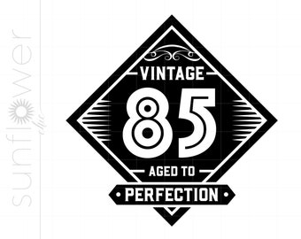 1985 SVG / Vintage 85 Cut File for Cricut / Vintage 85 Aged to Perfection svg jpg eps pdf png / 1985 compleanno svg SC864