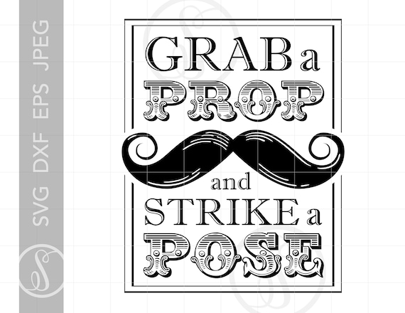 Download Grab A Prop And Strike A Pose Svg Art Design Party Photo Etsy