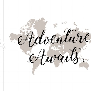 May include: A world map with the text "Adventure Awaits" written in black cursive script.