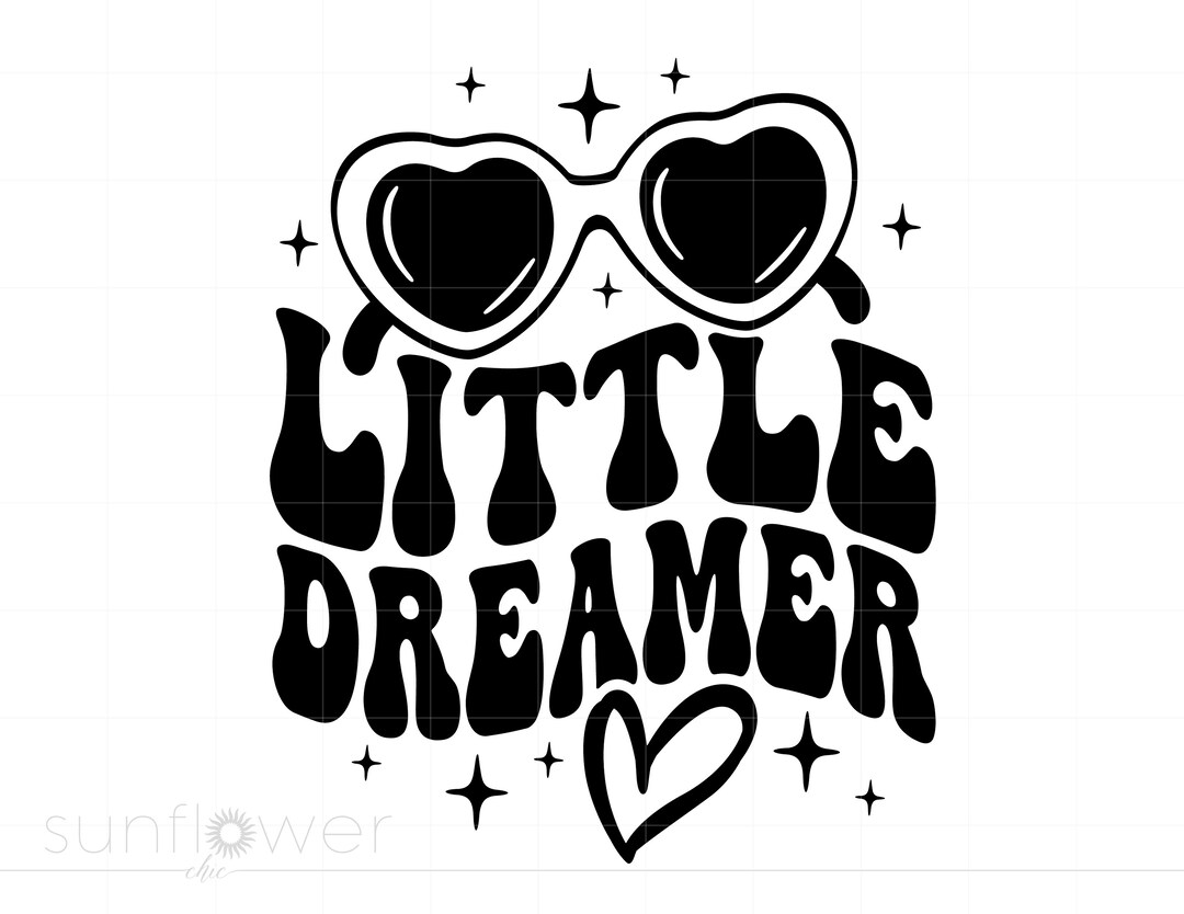 Little Dreamer Svg, Wavy Text Kids Baby Girl Shirt Sublimation Art Svg ...