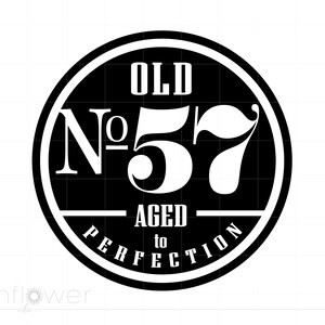 May include: Black and white circular design with the text "Old No. 57 Aged to Perfection".